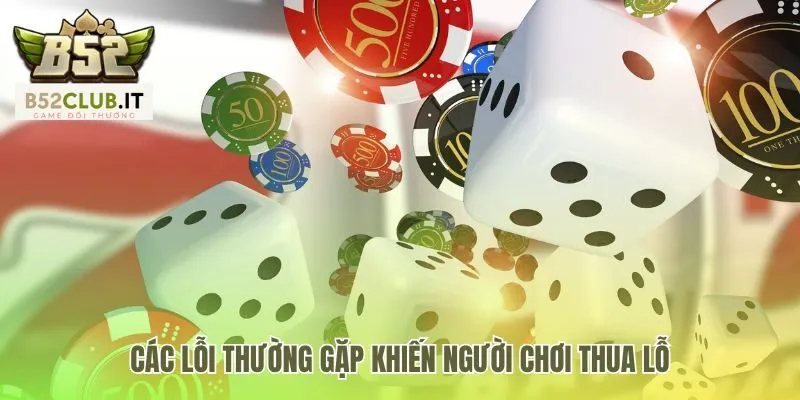 Cầu Bệt Tài Xỉu Là Gì - Hướng Dẫn Theo Chuỗi Tại B52Club 4 Các lỗi tâm lý khiến người chơi thua lỗ khi gặp cầu bệt