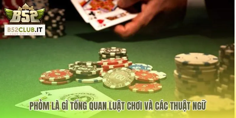 Cách Chơi Phỏm Cho Người Mới | Luật Chơi Tá Lả Từ A-Z 2 Cách chơi phỏm cho người mới bắt đầu từ định nghĩa và thuật ngữ